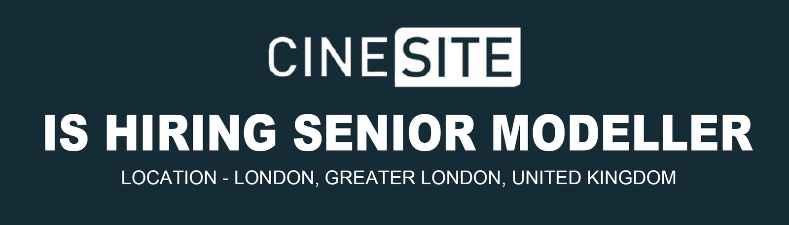 Cinesite is hiring Senior Modeller,London 2026