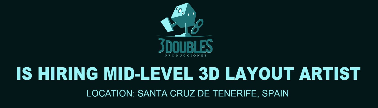 3 Doubles Producciones hiring 3D Layout Artist (Mid)