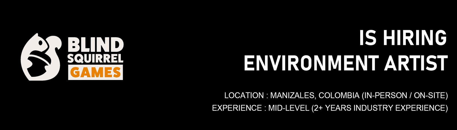 Blind Squirrel Games Environment Artist, Colombia