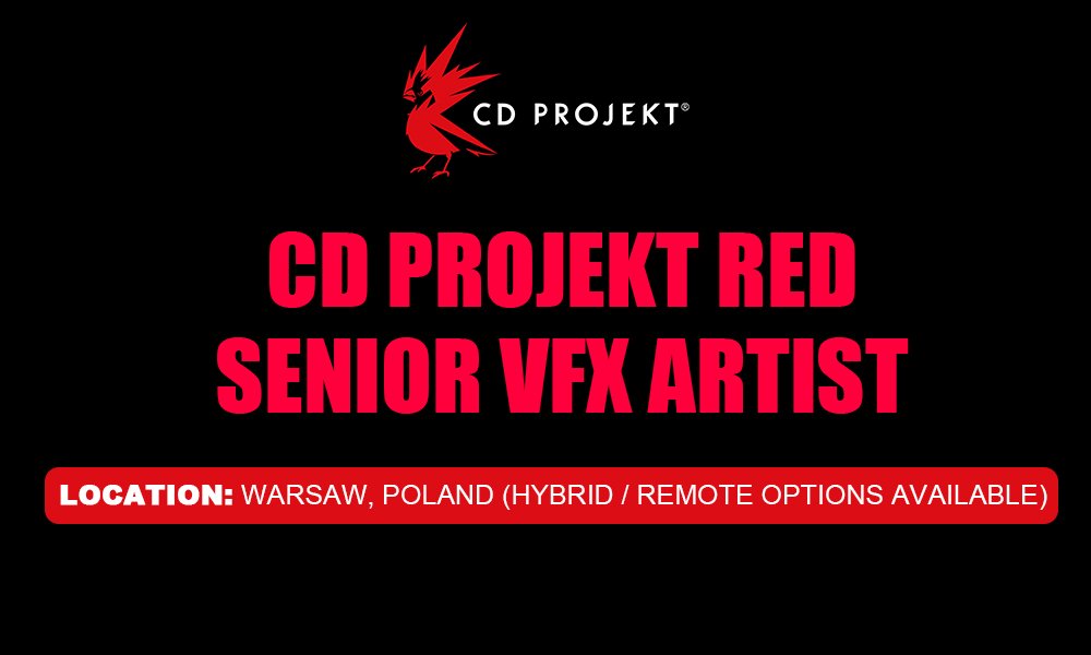 CD PROJEKT RED is looking for Senior VFX Artist, Poland