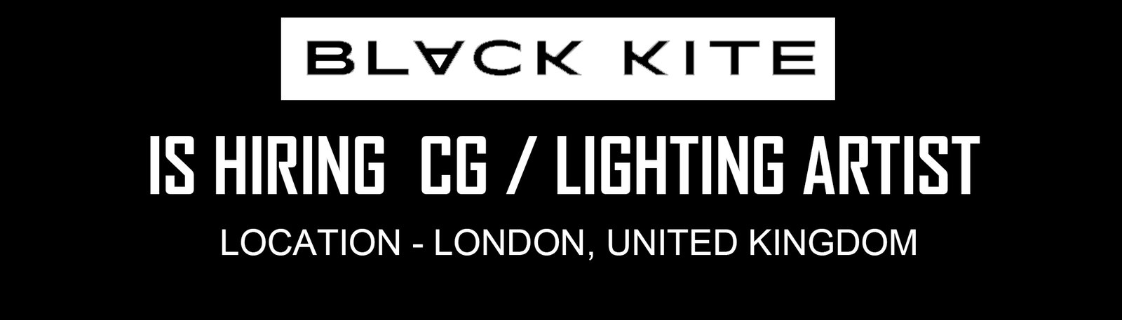 CG_ Lighting Artist required at Black Kite Studios