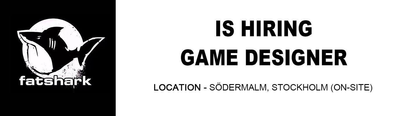 Fatshark hiring Game Designer, Stockholm