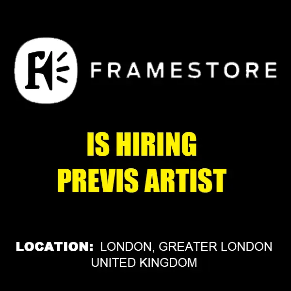 Framestore jobs Previs Artist