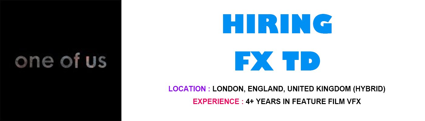 Houdini FX Artist Jobs at One of Us (FX Td), London, 2026