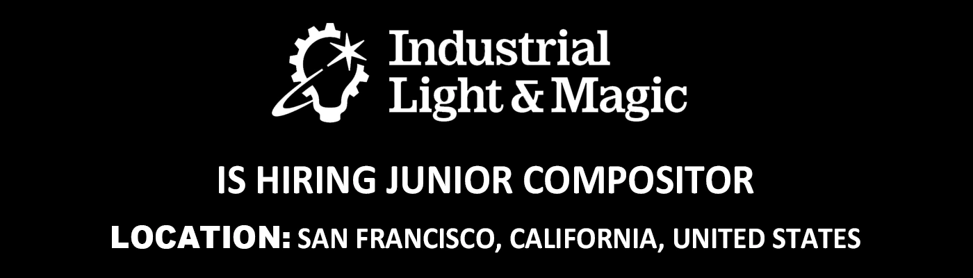 Junior Compositor at Industrial Light & Magic