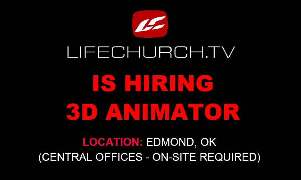 Life.Church is hiring for 3D Animator