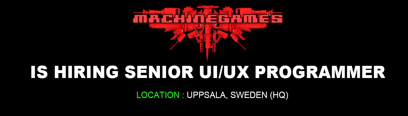 MachineGames hiring Senior UI UX Programmer