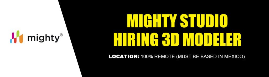 Mighty Studio hiring 3D Modeler, Remote Mexico