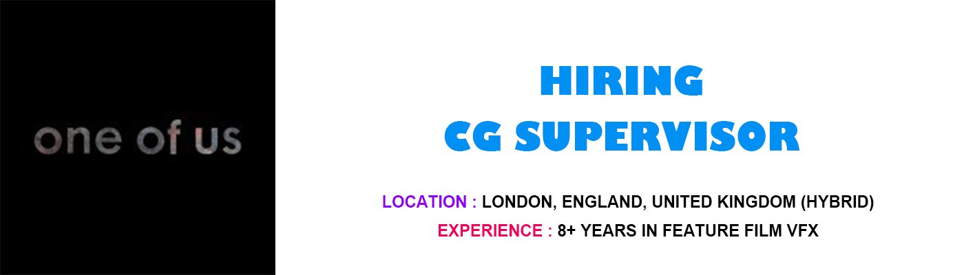 One of Us job - CG Supervisor, London 2026