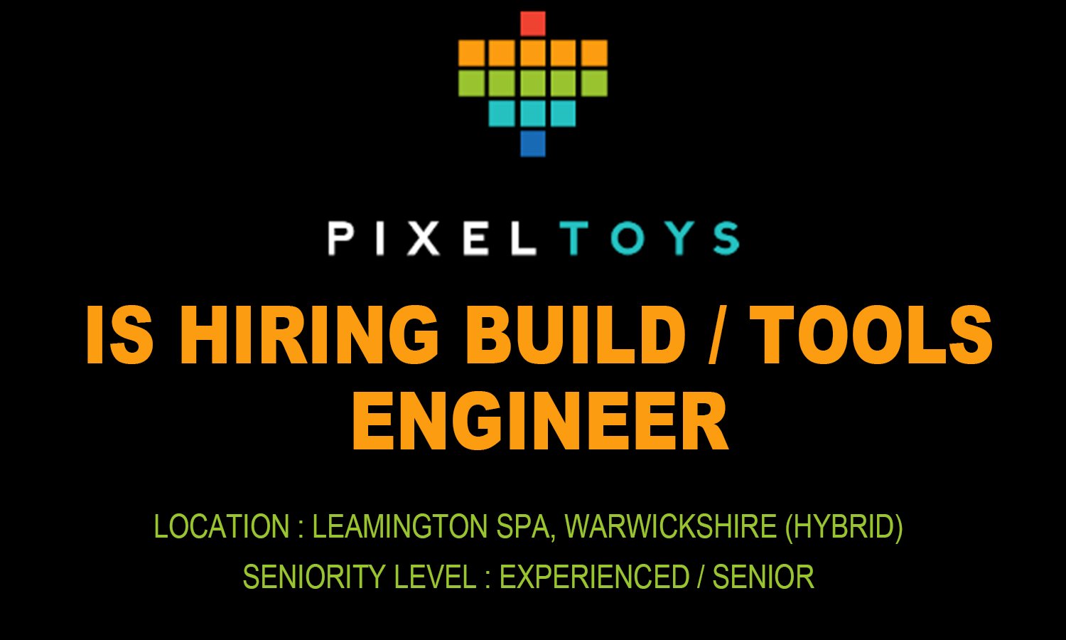Pixel Toys hiring Build Tools Engineer, Warwickshire 2026
