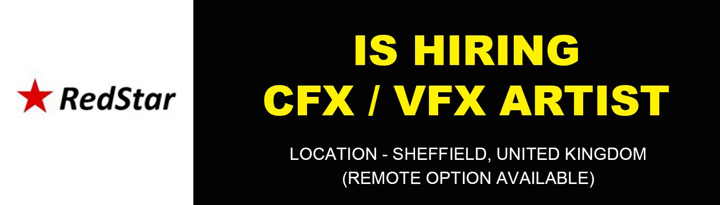 Red Star hiring CFX _VFX Artist , Sheffield 2026