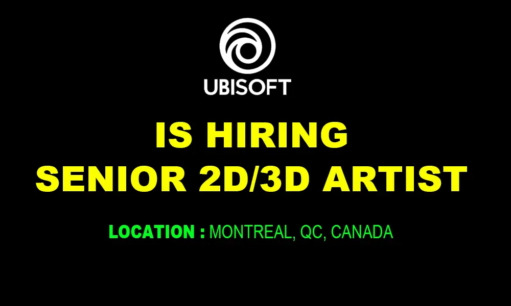 Senior 2D_3D Artist at Ubisoft Montreal