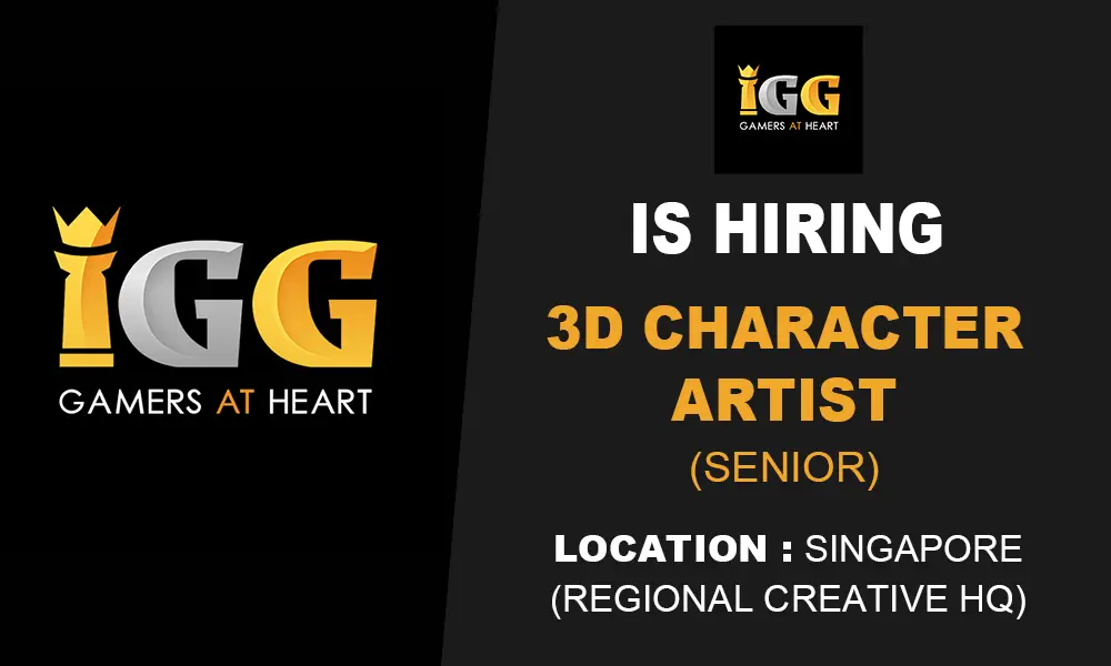 Senior 3D Character Artist at IGG, Singapore