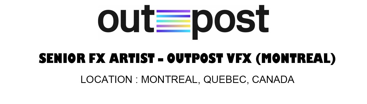 Senior FX Artist – Outpost VFX (Montreal) 2026 % festybay Senior FX Artist – Outpost VFX (Montreal) 2026