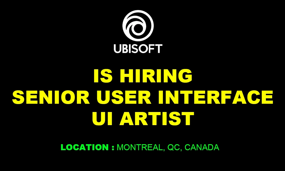 Senior UI Artist Job Ubisoft Montreal, 2026