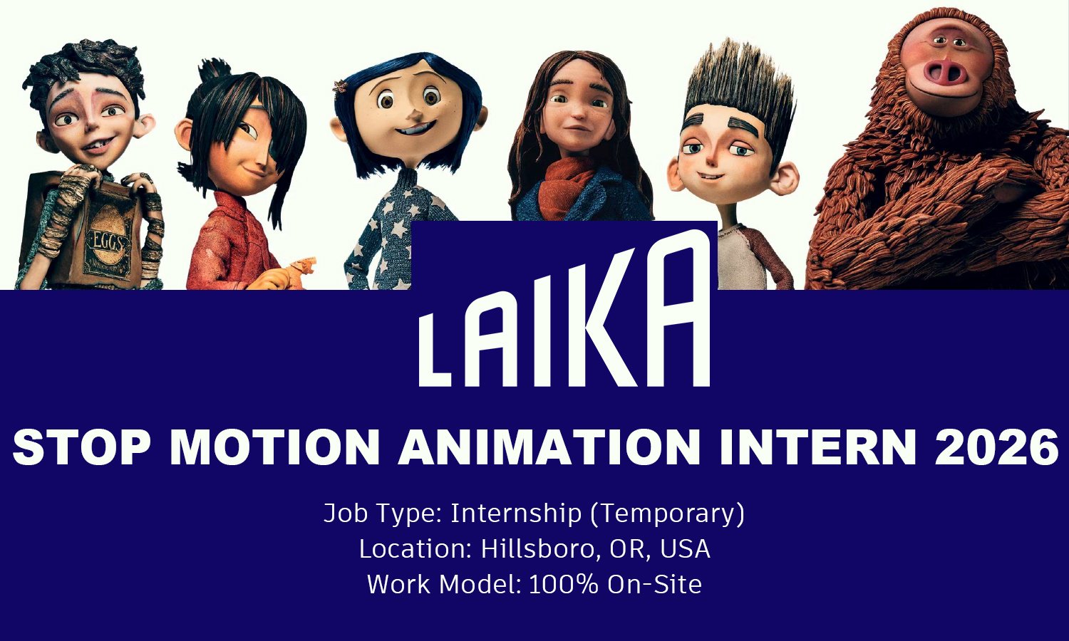 Stop Motion Animation Intern at LAIKA Studios
