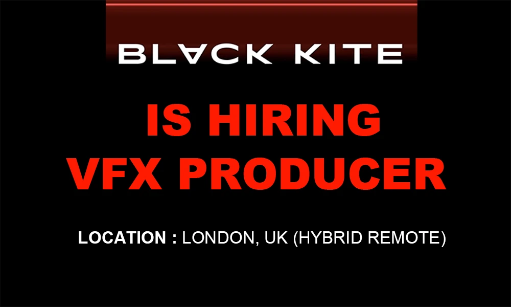 VFX Producer job at Black Kite Studios, 2026 % festybay VFX Producer job at Black Kite Studios, 2026