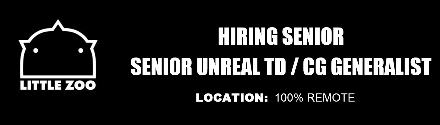 Little Zoo Studio | Senior Unreal TD / CG Generalist 2026 % festybay little zoo studio Senior Unreal TD_CG Generalist 2026