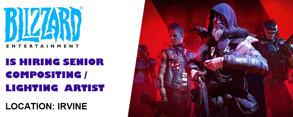 Blizzard Entertainment hiring Senior Compositing_Lighting Artist Blizzard Entertainment hiring Senior Compositing_Lighting Artist
