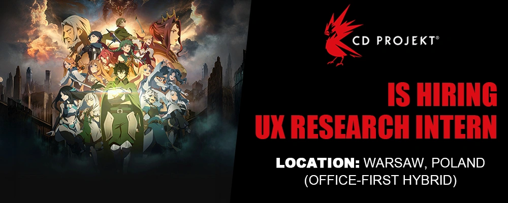 CD PROJEKT RED UX Research Intern
