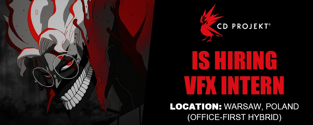 CD PROJEKT RED VFX Intern, Poland
