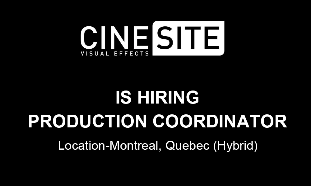 Cinesite Montreal hiring Production Coordinator 2026thumbnail festybay