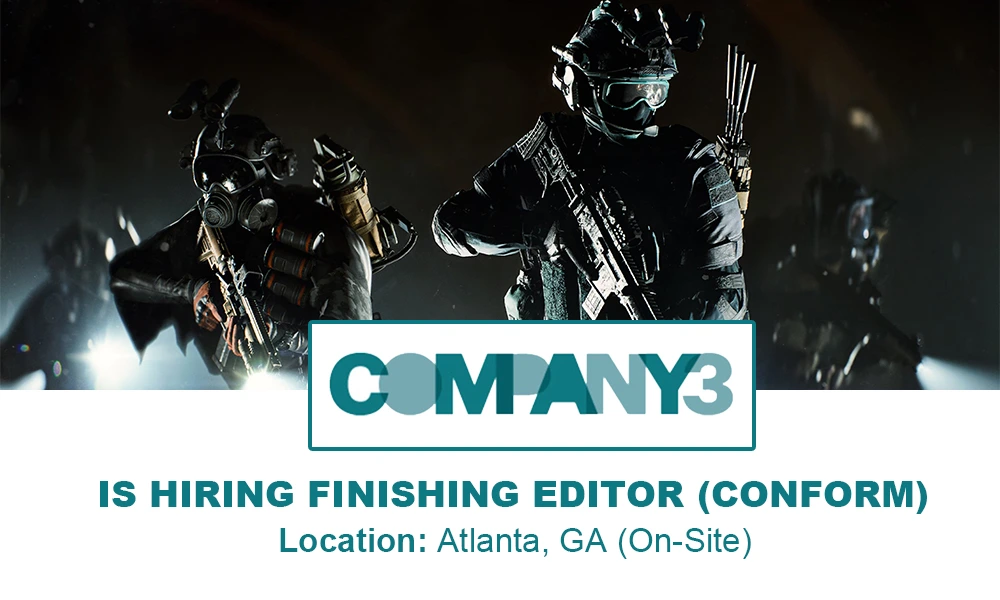 Company 3 hiring Finishing Editor, Atlanta thumbnail