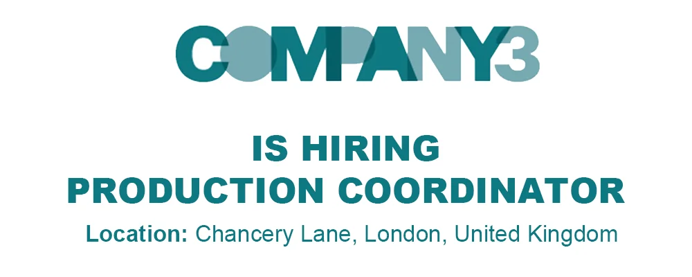 Company 3 hiring Production Coordinator, United Kingdom Company 3 hiring Production Coordinator, United Kingdom