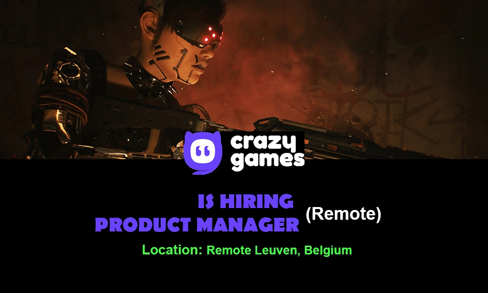 CrazyGames hiring Product Manager, Remote,Europe