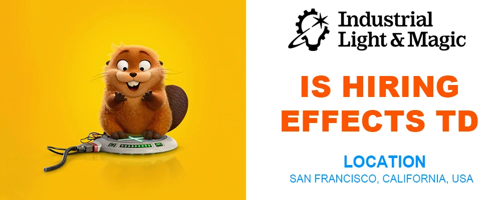 Effects TD (Project Hire) - ILM, California