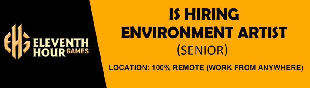 Eleventh Hour Games Senior Environment Artist