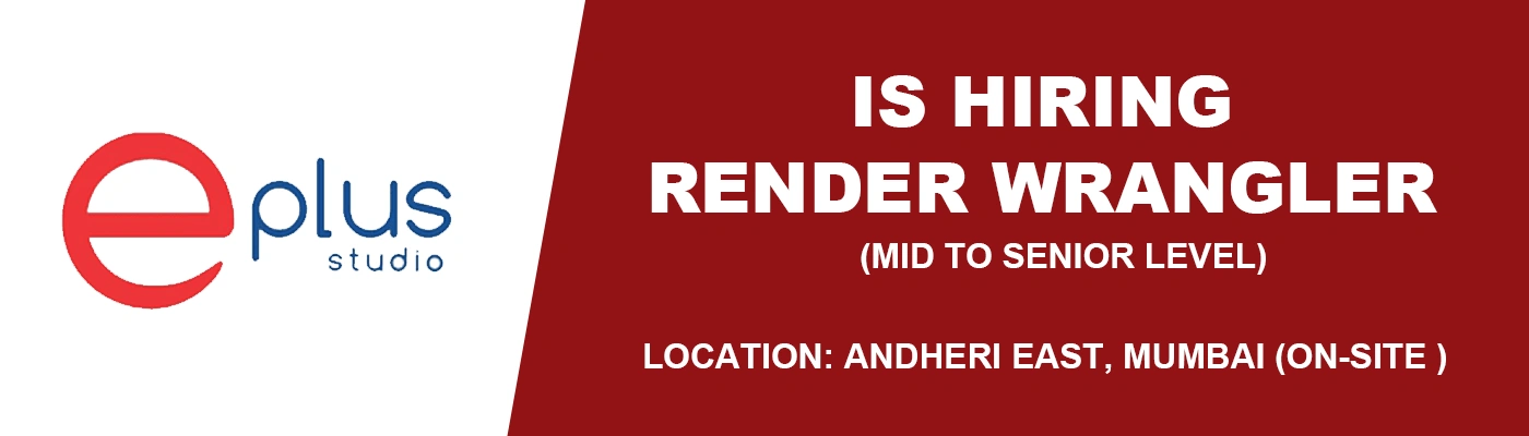 Eplus Studio hiring Render Wrangler, Mumbai