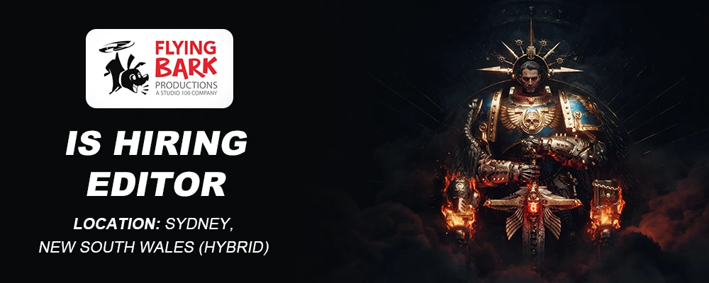 Flying Bark Productions is hiring Editor, Australia thumbnail