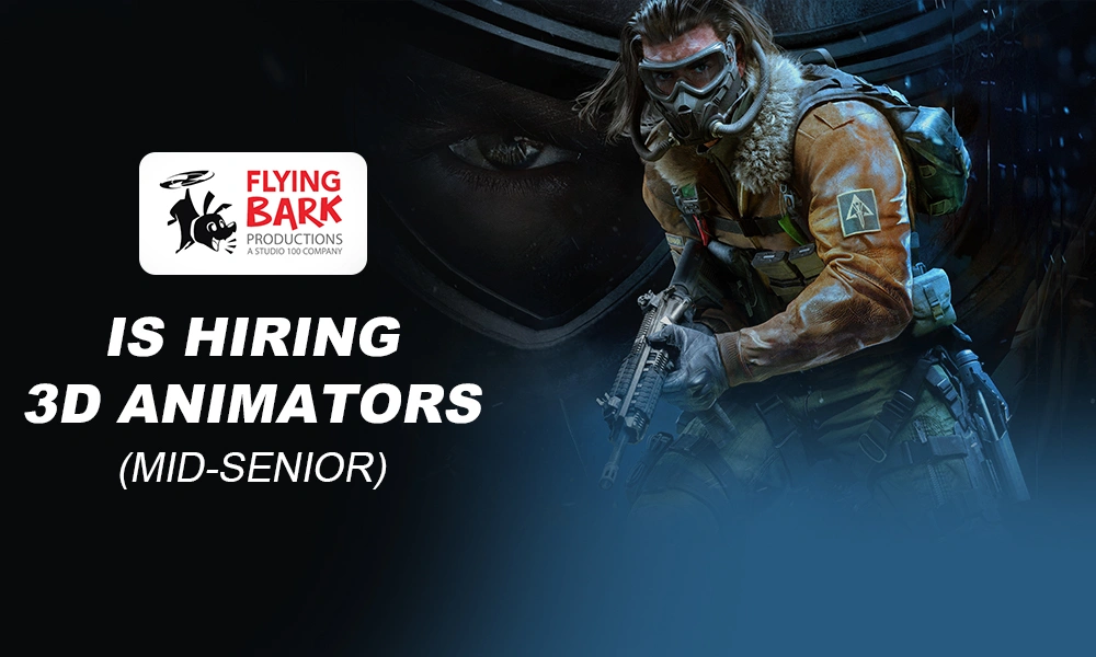 Flying Bark Productions need 3D Animators (Mid & Senior)