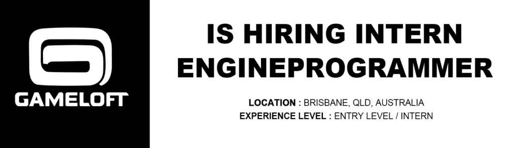 Gameloft Brisbane hiring Intern Engine Programmerthumb