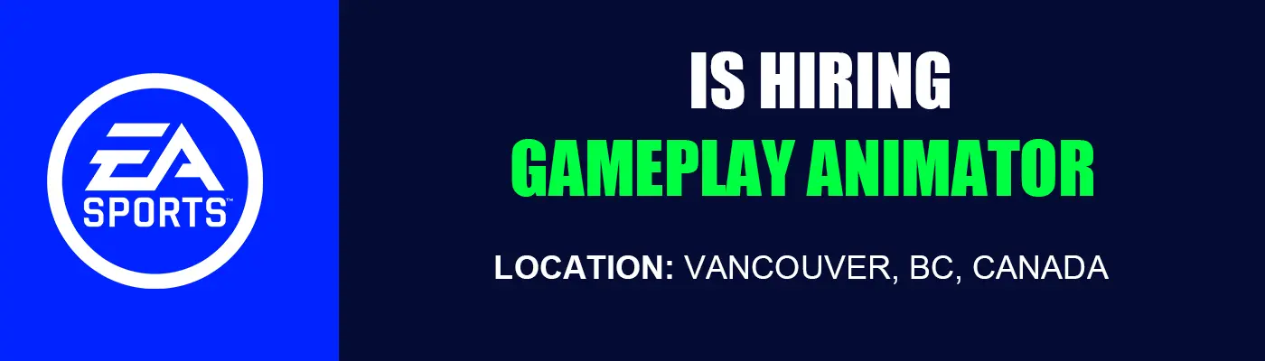 Gameplay Animator job at EA SPORTS FC,Vancouver 2026