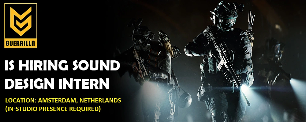 Guerrilla Games - Sound Design Intern (Tech Audio)
