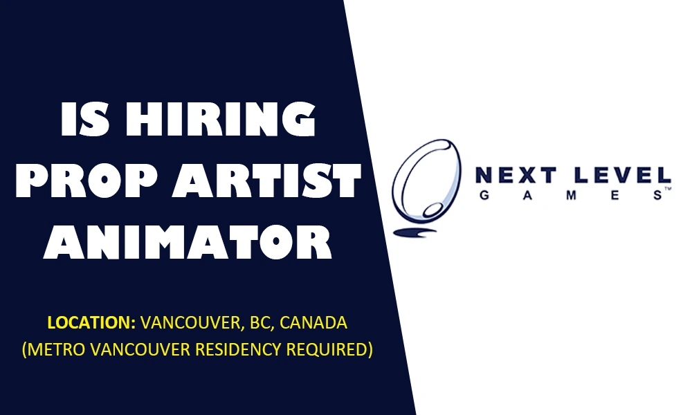 Hiring Prop Artist Animator at Next Level Games