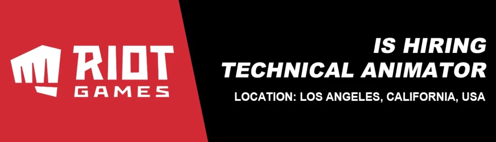 Hiring Senior Technical Animator at Riot Games