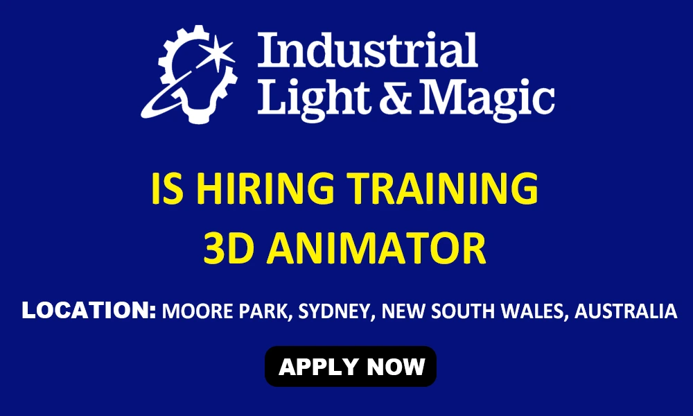 ILM Sydney Australia hiring 3D Animator
