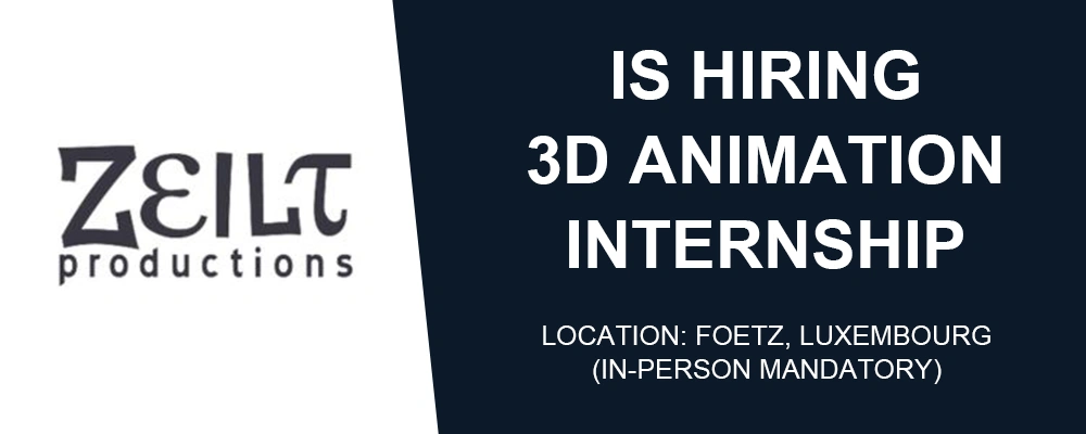Internship Opprtunity 3D Animation ZEILT Productions