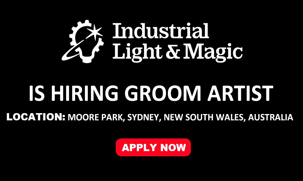 JOB OPPORTUNITY GROOM ARTIST (EOI), ILM Sydney