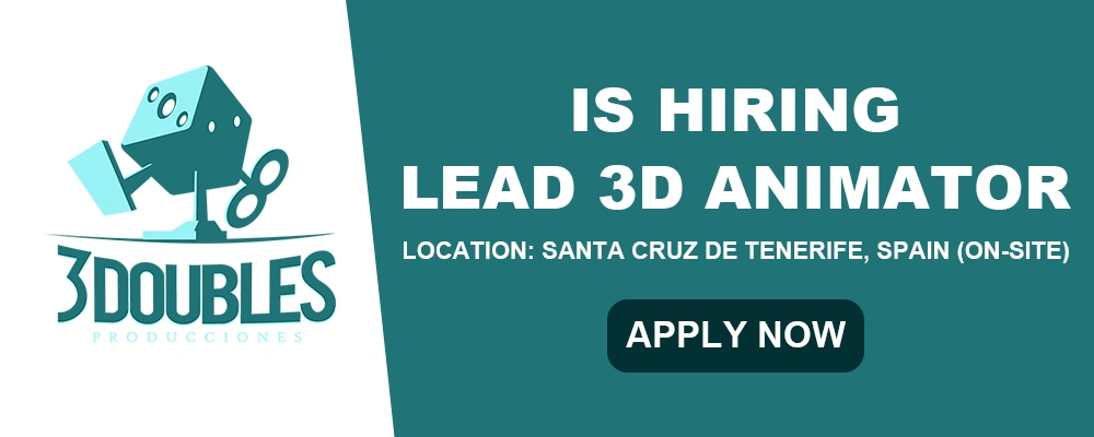 Lead 3D Animator at 3 Doubles Producciones