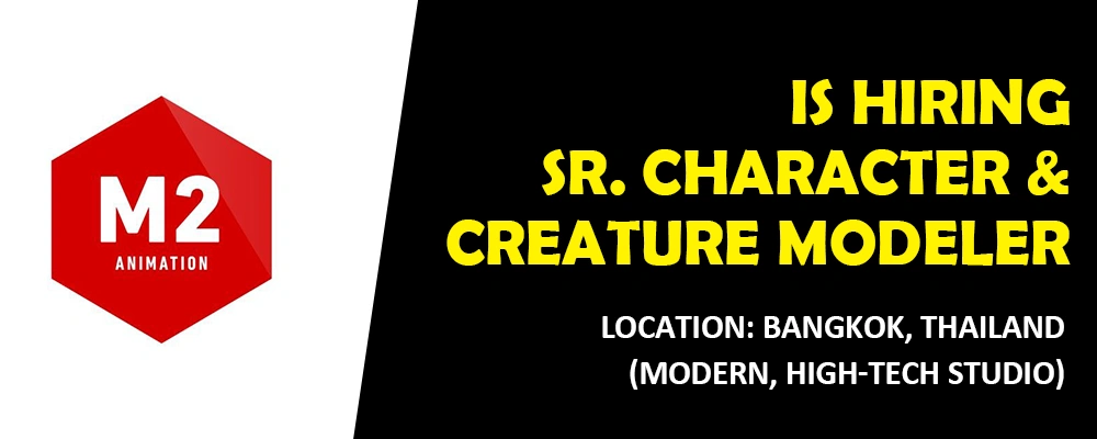 M2 Animation Sr. Character & Creature Modeler, Bangkok