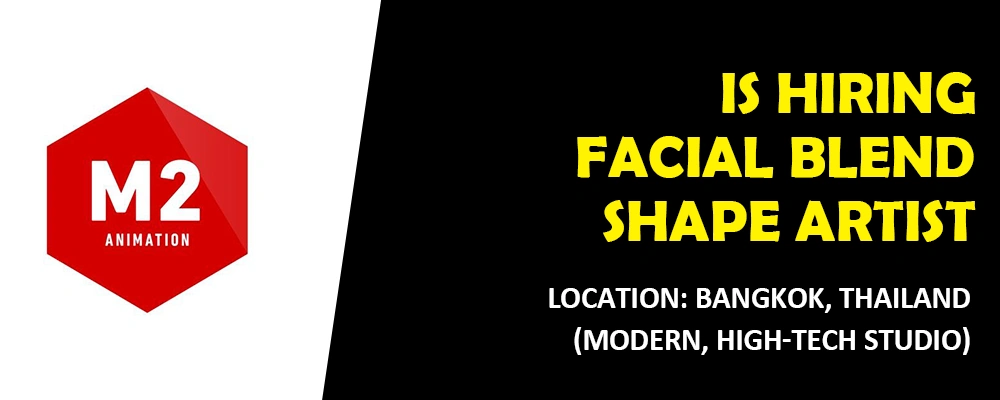 M2 Animation hiring Facial Blend Shape Artist