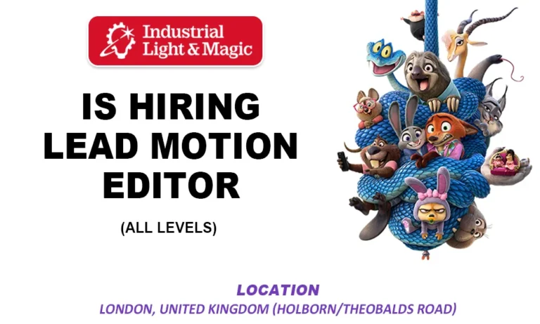 Motion Editor (All Levels) – ILM London, 2026