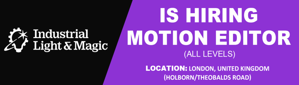 Motion-Editor-All-Levels-ILM-London-2026