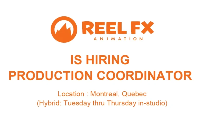 Production Coordinator – Reel FX Animation (Montreal)