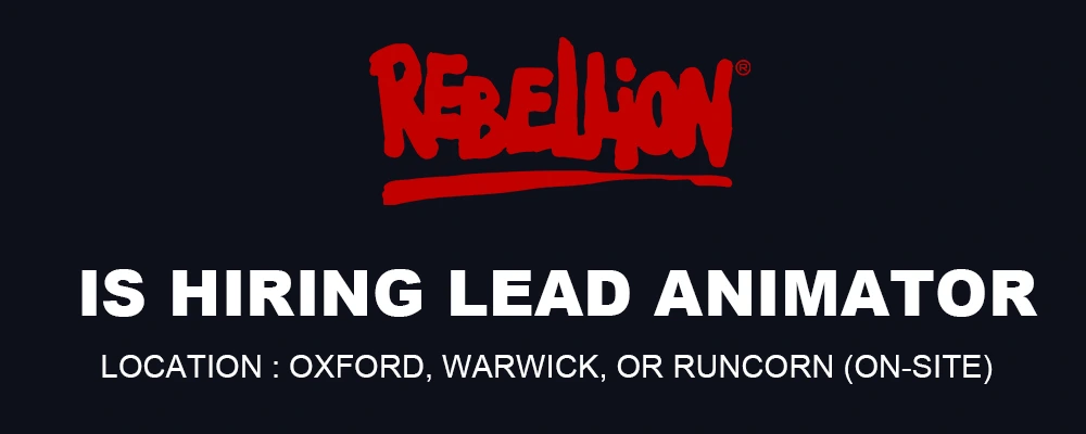 Rebellion is hiring Lead Animator, Oxford