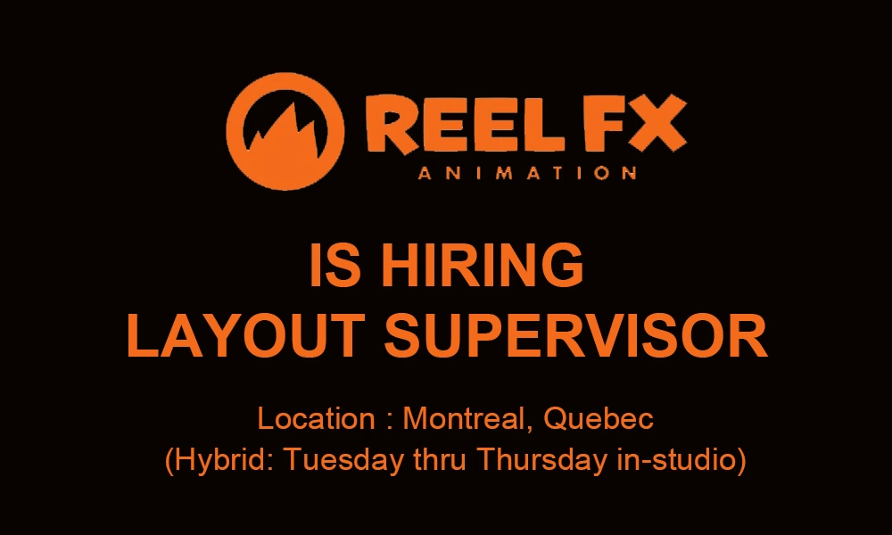 Reel FX Animation (Montreal) hiring Layout Supervisor